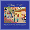Lights of Winter: Winter Celebrations Around the World