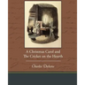 A Christmas Carol and the Cricket on the Hearth