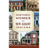 Historic Homes of New Albany, Indiana