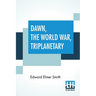 Dawn, The World War, Triplanetary: First Of The Famous Lensman Series