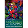 A Road Too Short for the Long Journey: Reflections and Resources to Support Grieving People