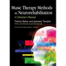 Music Therapy Methods in Neurorehabilitation: A Clinician's Manual