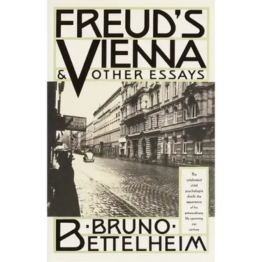 Freud's Vienna and Other Essays