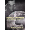 Homosexuality "It's Not What You Think It Is": Shattering the Myths Behind the Misunderstanding.