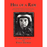 Hell of a Ride: A First Person Biography of the Gutsy Test Pilot, Richard G. Dick Thomas, Notorious for His Bold, Daring and Dashing F