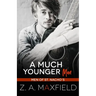 A Much Younger Man: A Small Town, Age Gap, Gay Romance.