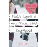 Noah Lyons is My Movie Star Boyfriend: A Sweet YA Romance