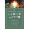 Comprehensive Guide to Science and Faith: Exploring the Ultimate Questions about Life and the Cosmos