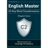 English Master C2 Key Word Transformation: 200 test questions with answer keys