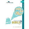 What Is the Bible?