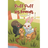 Puff Puff With His Friends