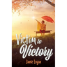Victim to Victory