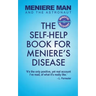 Meniere Man And The Astronaut: The Self-Help Book For Meniere's Disease