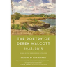 The Poetry of Derek Walcott 1948-2013