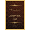Golf Architecture: Economy In Course Construction And Green Keeping (1920)