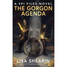 The Gorgon Agenda: A SPI Files Novel