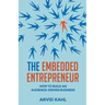 The Embedded Entrepreneur: How to Build an Audience-Driven Business
