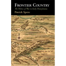 Frontier Country: The Politics of War in Early Pennsylvania