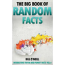 The Big Book of Random Facts: 1000 Interesting Facts And Trivia