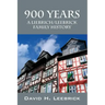 900 Years: A Liebrich/Leebrick Family History