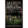 Secrets in the Hollow