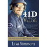 41 D-Man of Valor: The Story of SWAT Officer Randy Simmons