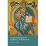 Temple Themes in Christian Worship