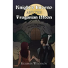 Knight's Inferno and the Fragarian Moon