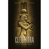Cleopatra: A Sourcebook