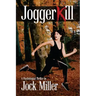 JoggerKill: A Psychological Thriller