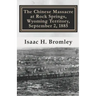 The Chinese Massacre at Rock Springs, Wyoming Territory, September 2, 1885