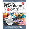 How to Play Drums in 14 Days: Daily Drumset Lessons for Beginners