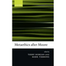 Metaethics After Moore