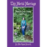 This Mortal Marriage: Poems of Love, Lament and Praise