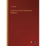 Lectures on St, Paul's Epistle to the Philippians