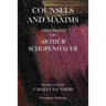 Counsels And Maxims: The Essays of Arthur Schopenhauer