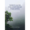 When God Transforms Paradise: Stories of God's transforming power in the island nation of Fiji