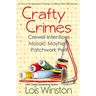 Crafty Crimes: a trio of Anastasia Pollack Crafting Mini-Mysteries