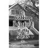 Walking Barefoot in my Shoes