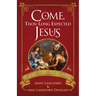 Come, Thou Long Expected Jesus: An Advent to Christmas Pilgrimage