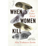 When Women Kill