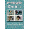 Psychedelic Chemistry