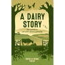 A Dairy Story: Our journey to cow-with-calf dairy farming