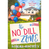The No Dill Zone: A Spicetown Mystery