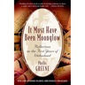 It Must Have Been Moonglow: Reflections on the First Years of Widowhood