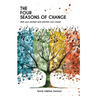 The four seasons of change: Shift your mindset and transform your career