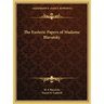 The Esoteric Papers of Madame Blavatsky