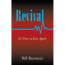 Revival: It's Time to Live Again