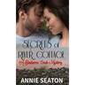 Secrets of River Cottage (A Bindarra Creek Mystery Romance)