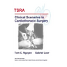 TSRA Clinical Scenarios in Cardiothoracic Surgery